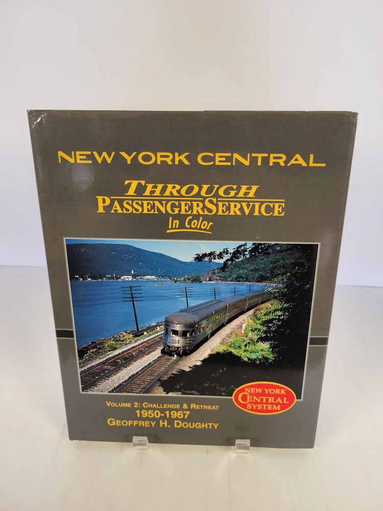 Item #89014 Doughty, Geoffrey H. New York Central THrough Passenger Service in Color.
