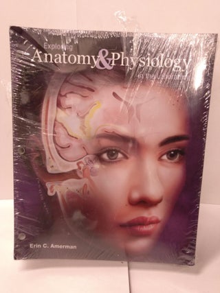 Item #89034 Exploring Anatomy & Physiology in the Laboratory. Erin C. Amerman