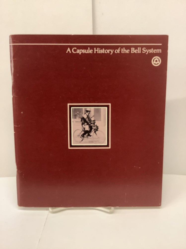 Item #89066 A Capsule History of the Bell System. Kenneth P. Todd.