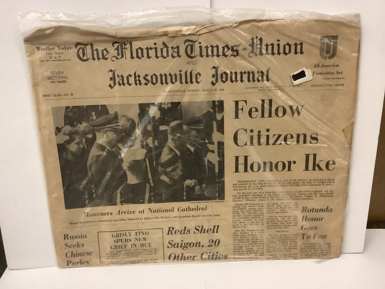 Item #89088 The Florida Times-Union and Jacksonville Journal: Fellow Citizens Honor Ike, Russians Shell Saigon, March 30 1969