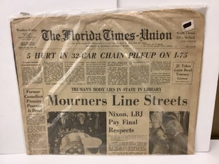 Item #89089 The Florida Times-Union: Harry Truman Dead, Mourners Line Streets, Viet Nam Air War,...