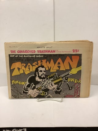 Item #89092 The Collected Trashman, Volume 1 Number 1. Spain Rodriguez