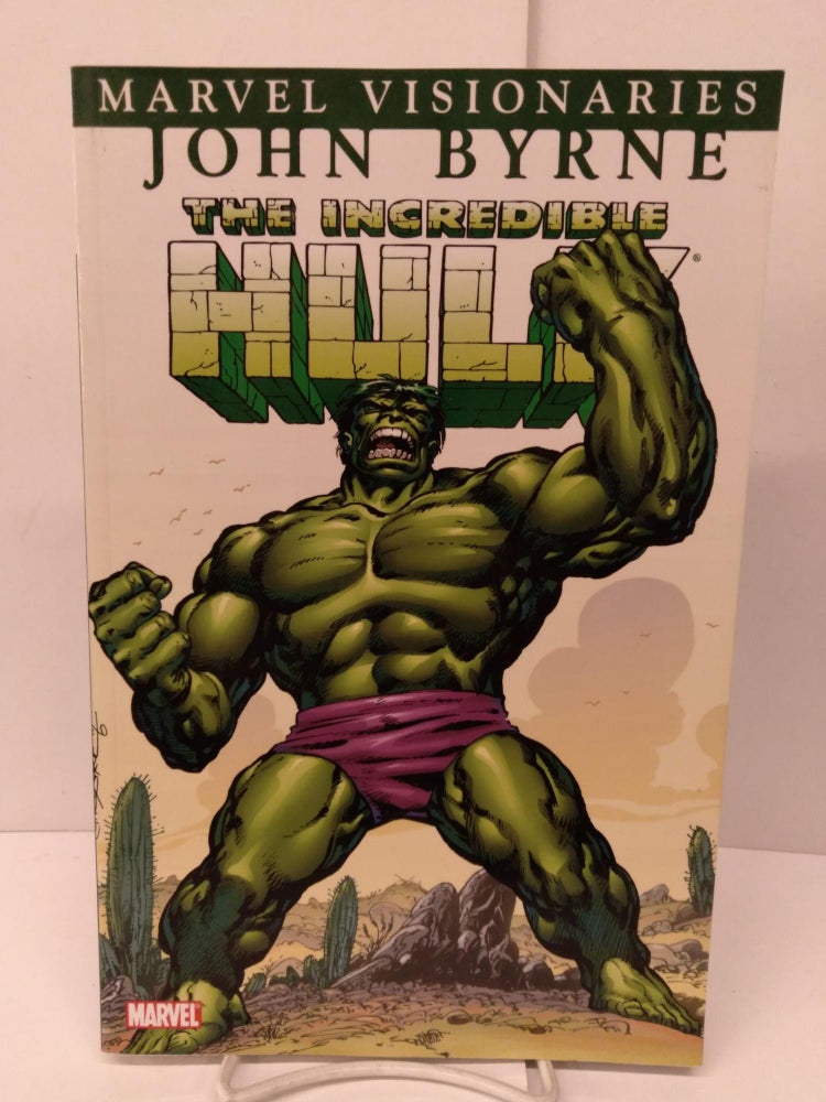 Item #89177 The Incredible Hulk Visionaries. John Byrne.