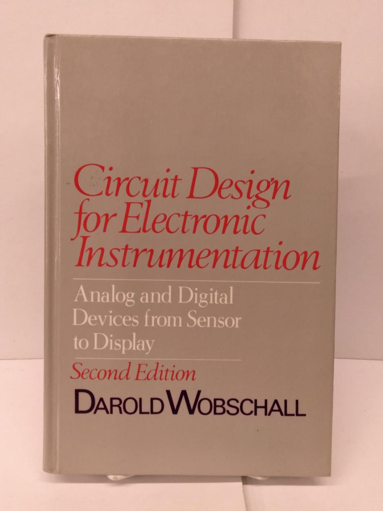 Item #89213 Circuit Design for Electronic Instrumentation: Analog and Digital Devices from Sensor to Display