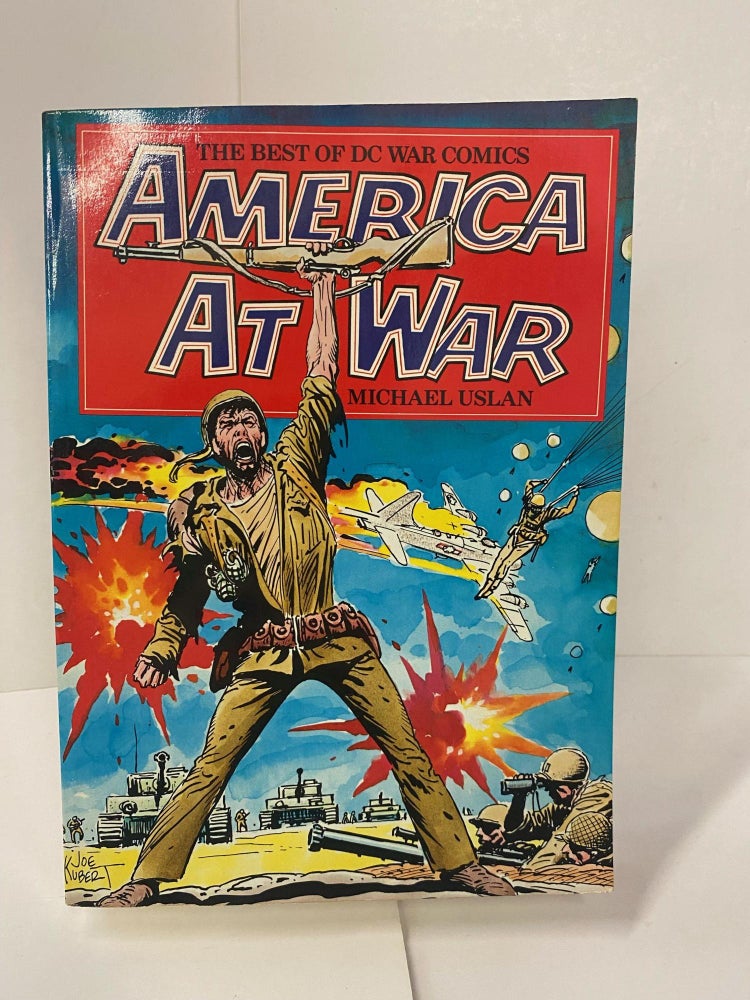 Item #89221 America at War: The Best of DC War Comics. Michael Uslan.
