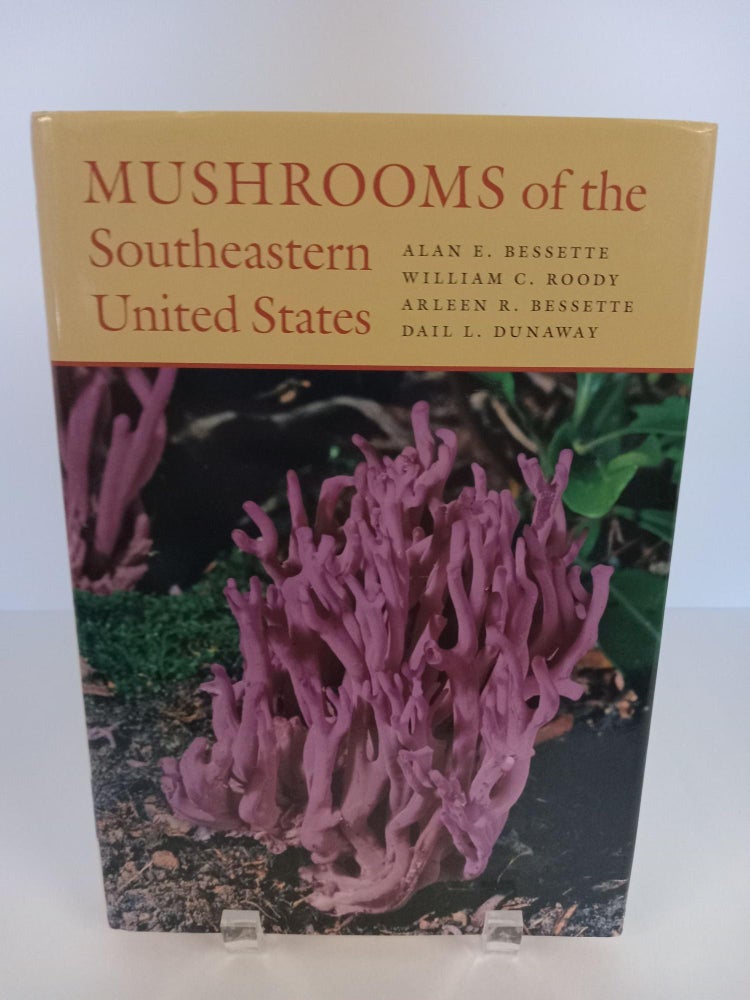 Item #89238 Mushrooms of the Southeastern United States. Alan E. Bessette, Et. all.
