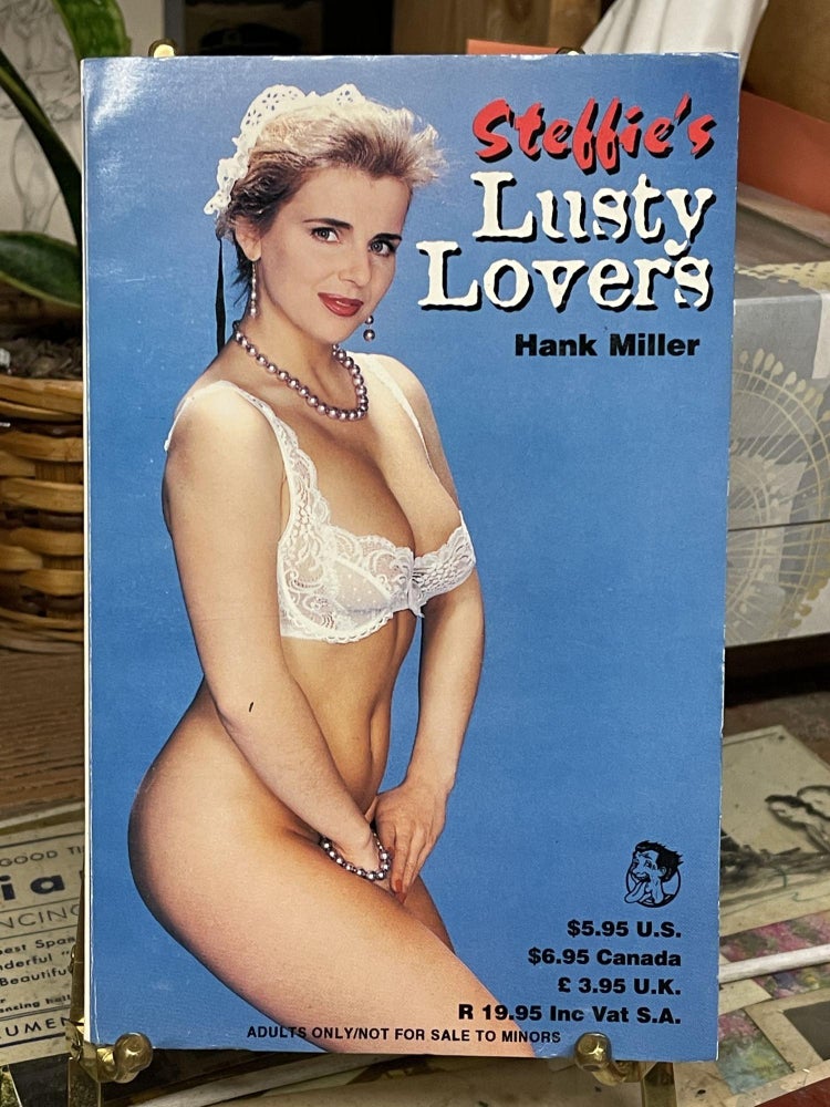 Item #89247 Steffie's Lusty Lovers. Hank Miller.