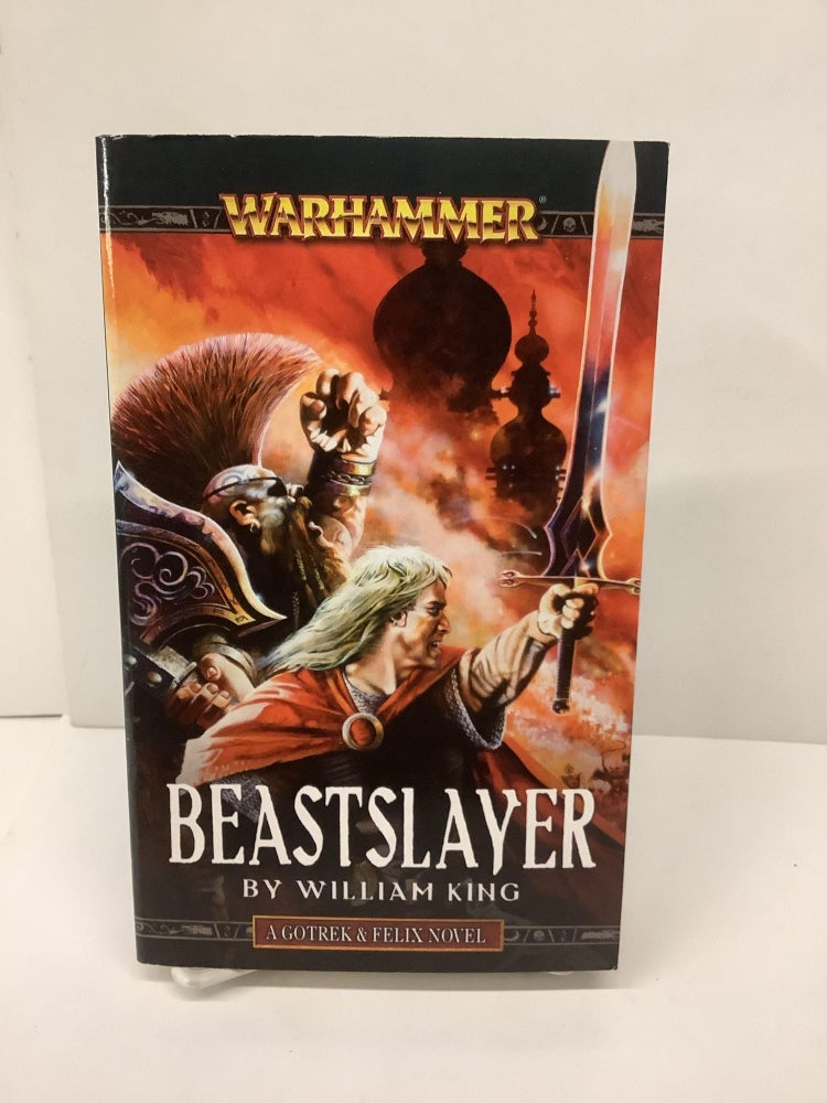 Item #89248 Beastslayer, Gotrek & Felix, Warhammer. William King.