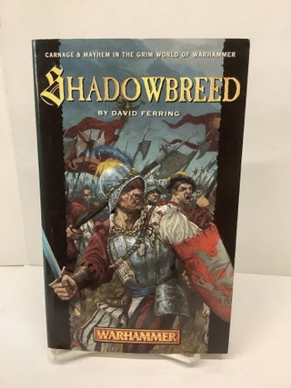 Item #89253 Shadowbreed, Konrad Trilogy Bk 2, Warhammer. David Ferring