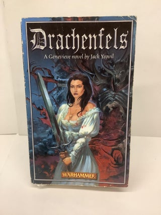 Item #89255 Drachenfels, Genevieve Novel, Warhammer. Jack Yeovil