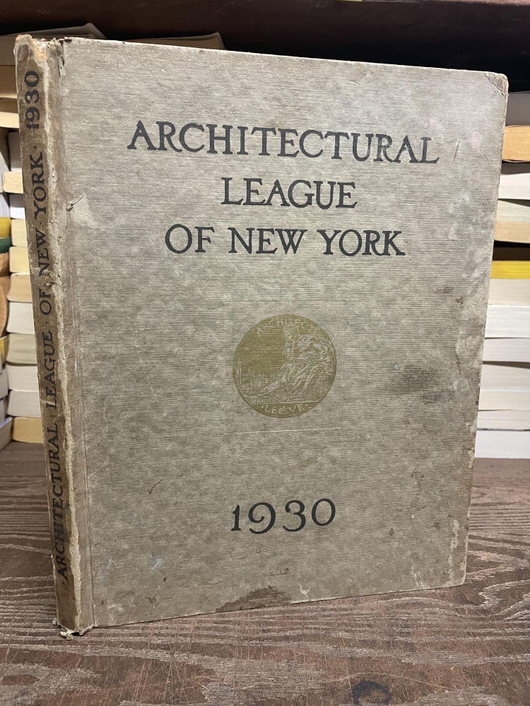 Item #89310 Year Book of the Architectural League of New York and Catalogue of the Forty-Fifth Annual Exhibition