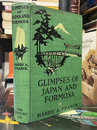 Glimpses of Japan and Formosa