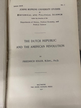 The Dutch Republic and the American Revolution (Johns Hopkins University Studies in Historical and Political Science: Series XXIX, No. 2)