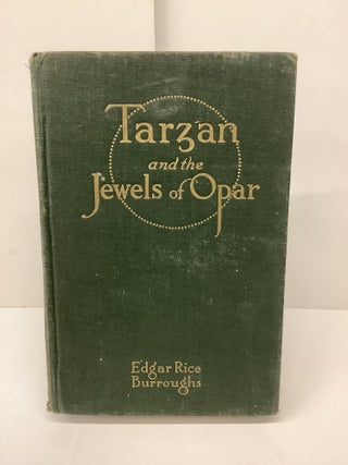 Item #89375 Tarzan and the Jewels of Opar. Edgar Rice Burroughs