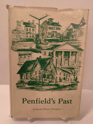 Item #89391 Penfield's Past. Katherine Wilcox Thompson