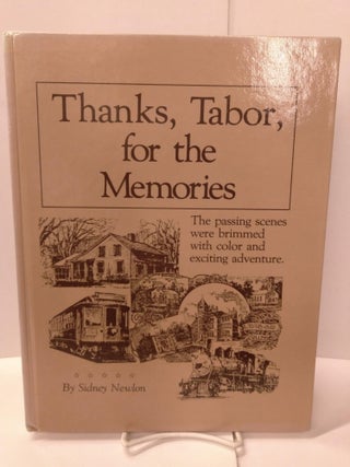 Item #89484 Thanks, Tabor, for the Memories. Sidney Newlon