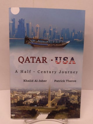 Item #89536 Qatar-USA: A Half-Century Journey. Khalid Al-Jaber