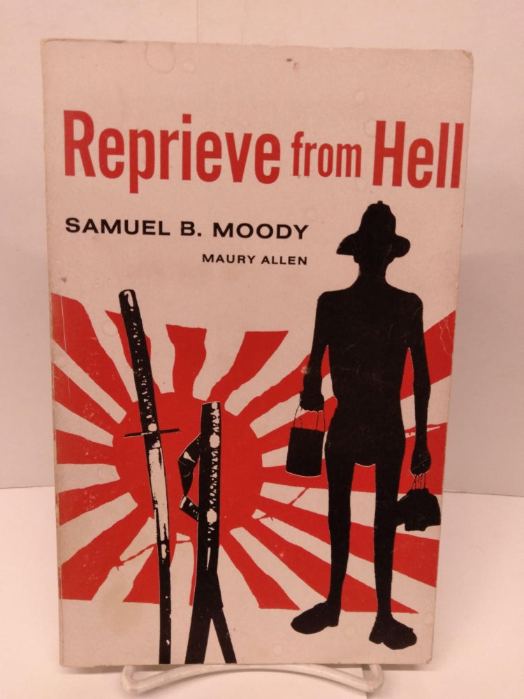 Item #89539 Reprieve From Hell. Susa B. Moody.