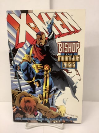 Item #89562 X-Men, Bishop, The Mountjoy Crisis. John Ostrander, Carlos Pacheco, Cam Smith