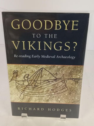 Item #89636 Goodbye to the Vikings? Richard Hodges