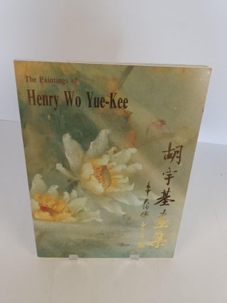 Item #89768 Paintings of Henry Wo Yue-Kee