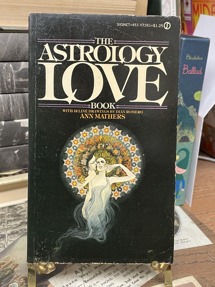 Item #89782 The Astrology of Love Book. Ann Mathers.