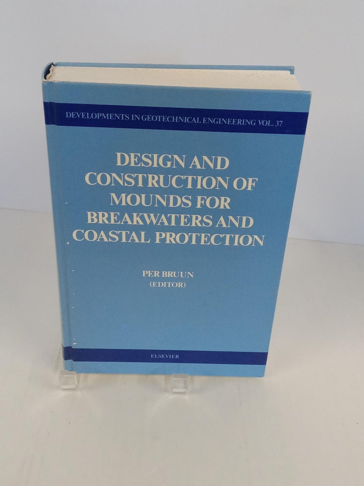 Item #89791 Design and Construction of Mounds for Breakwaters and Coastal Protection. Per Bruun.