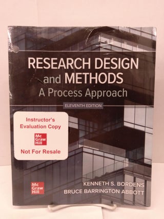 Item #89807 Research Design and Methods: A Process Approach. Kenneth Bordens, Abbott S., Bruce...