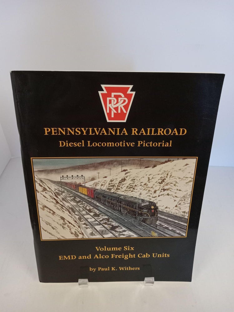 Item #89817 Pennsylvania Railroad Diesel Locomotive Pictorial. Paul K. Withers.