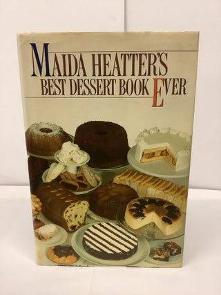 Item #89867 Maida Heatter's Best Dessert Book Ever. Maida Heatter