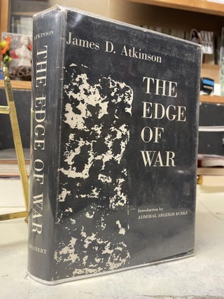 Item #89918 The Edge of War. James D. Atkinson