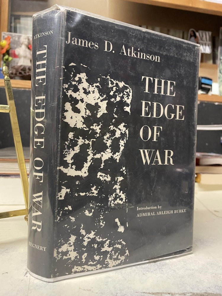 Item #89918 The Edge of War. James D. Atkinson.