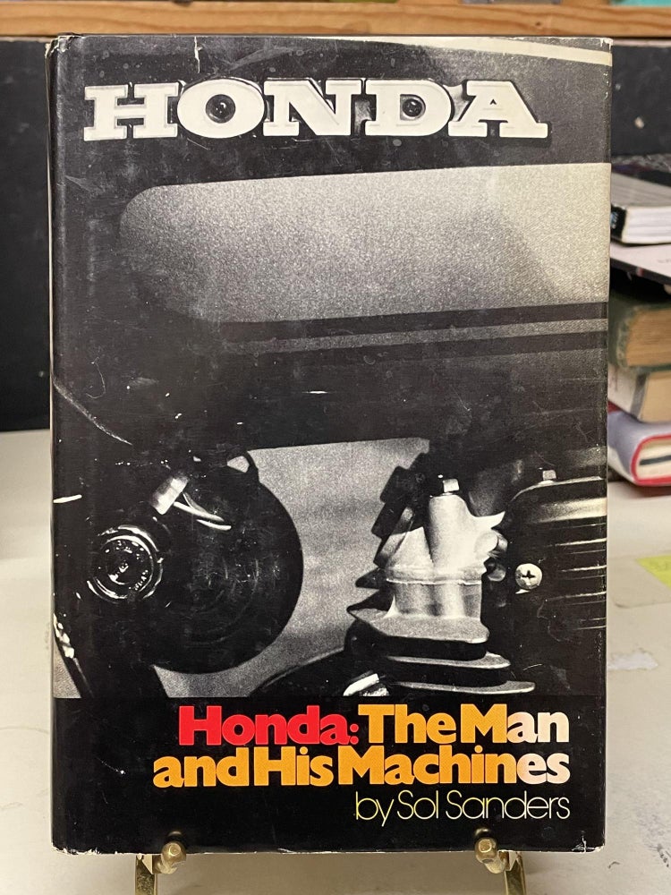 Item #89920 Honda: The Man and His Machines. Sol Sanders.