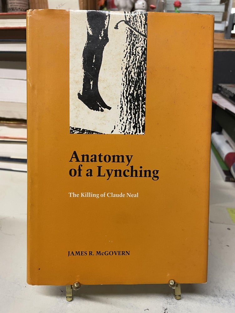 Cludge Neil Anatomy of a Lynching: The Killing of Claude Neal | James R. McGovern