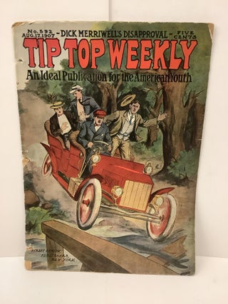Item #90019 Tip Top Weekly, An Ideal Publication for the American Youth, No. 592, August 17, 1907