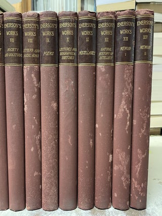The Works of Ralph Waldo Emerson in Fourteen Volumes (Complete in 13 Volumes)