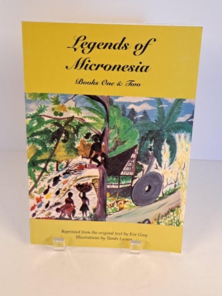 Item #90049 Legends of Micronesia Books One & Two. Eve Grey