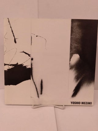 Item #90173 Yoshio Ikezaki: A Retrospective 1978-2004. Yoshio Ikezaki