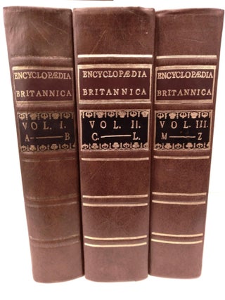 Item #90189 Encyclopedia Brittanica; or a Dictionary of Arts and Sciences. Society of Gentlemen...