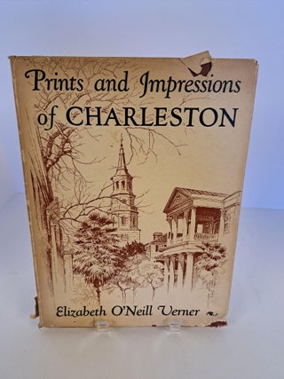 Item #90232 Prints and Impressions of Charleston. Elizabeth O'Neill Verner