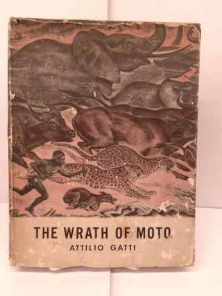 Item #90242 The Wrath of Moto. Attilio Gatti