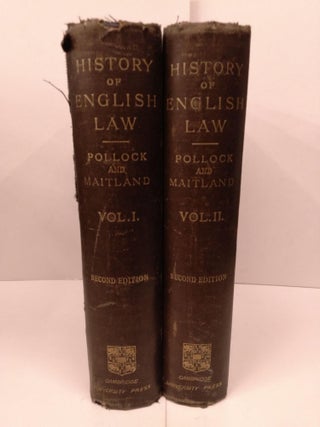 Item #90248 A History of English Law: Before the Time of Edward I. Sir Frederick Pollock,...