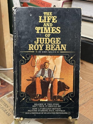 Item #90289 The Life and Times of Judge Roy Bean. John Milius