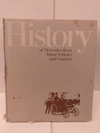 Item #90290 History of Mercedes-Benz Motor Vehicles and Engines. Laurent Bagnard