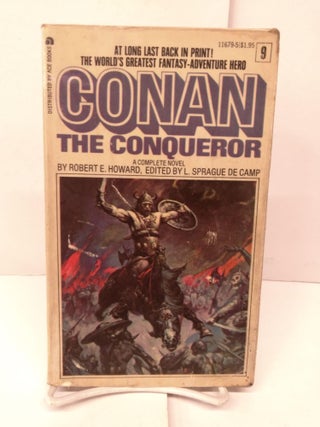 Item #90324 Conan the Conqueror. Robert E. Howard