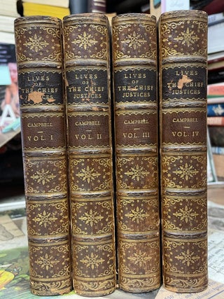 Item #90392 The Lives of The Chief Justices of England, in Four Volumes (Complete 4-Volume Set)....