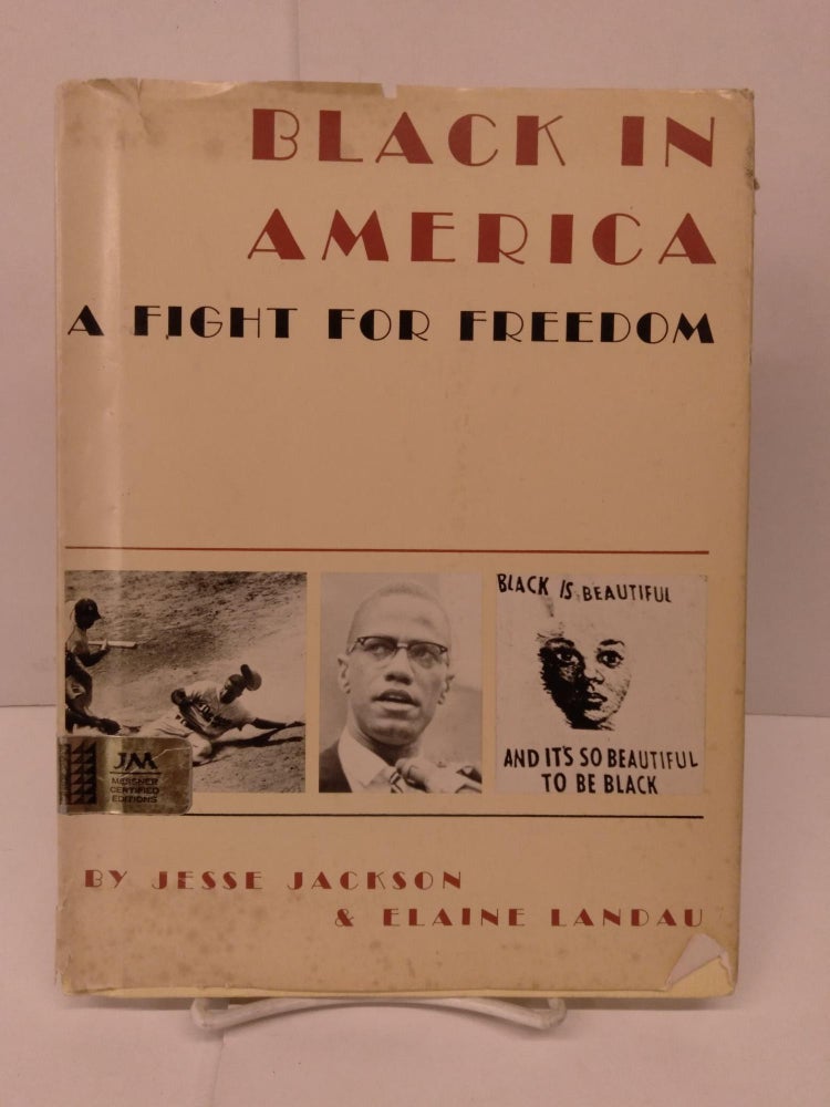 Item #90409 Black in America: A Fight for Freedom. Jesse Jackson, Elaine Landau.