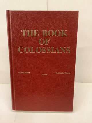 Item #90421 The Book of Colossians, A Homiletic Commentary on, Spiritual Sword Lectureship....