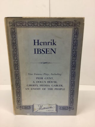 Item #90427 The Collected Works of Ibsen, Masterworks Library. Henrik Ibsen