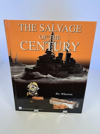 Item #90513 The Salvage of the Century. Ric Wharton